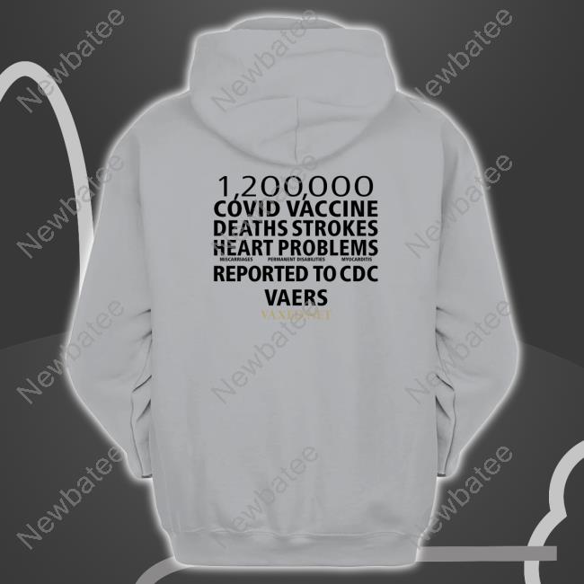 1200000 Covid Vaccine Deaths Strokes Heart Problems Reported To Cdc Vaers Classic Shirt